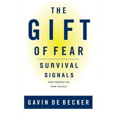 The Gift of Fear by Gavin de Becker audiobook