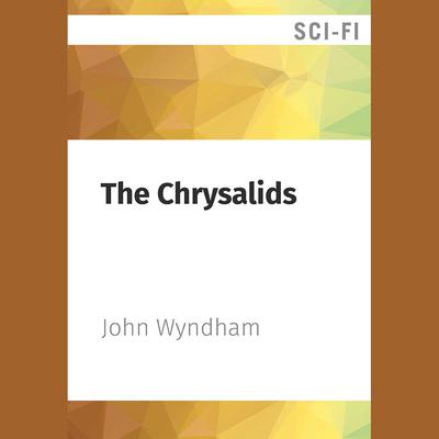 The Chrysalids by John Wyndham audiobook