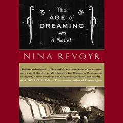 The Age of Dreaming by Nina Revoyr audiobook
