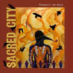 Sacred City by Theodore C. Van Alst audiobook