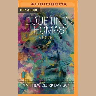 Doubting Thomas by Matthew Clark Davison audiobook