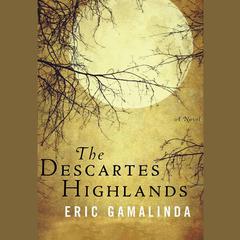 The Descartes Highlands by Eric Gamalinda audiobook