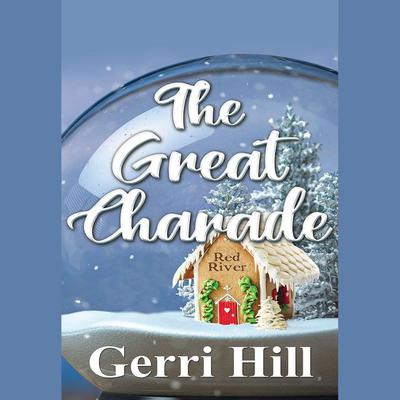 The Great Charade by Gerri Hill audiobook