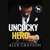 Uncocky Hero by  Alex Grayson audiobook
