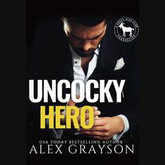 Uncocky Hero by Alex Grayson audiobook