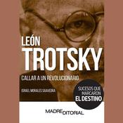 León Trotsky (Spanish Edition) by  Israel Morales Saavedra audiobook