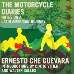The Motorcycle Diaries by Ernesto Che Guevara audiobook
