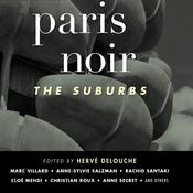 Paris Noir: The Suburbs by  Marc Villard audiobook