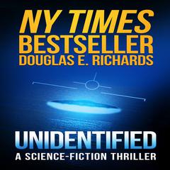 Unidentified by Douglas E. Richards audiobook
