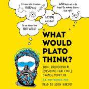 What Would Plato Think? by  D.E. Wittkower audiobook