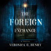 The Foreign Exchange by  Veronica G. Henry audiobook