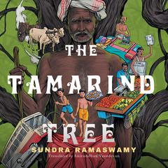 The Tamarind Tree by Sundara Ramaswamy audiobook