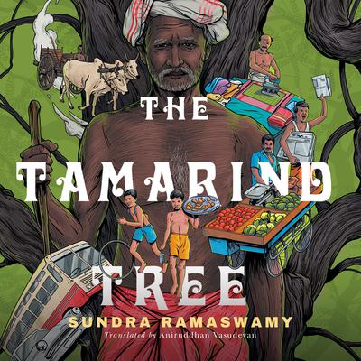 The Tamarind Tree by Sundara Ramaswamy audiobook