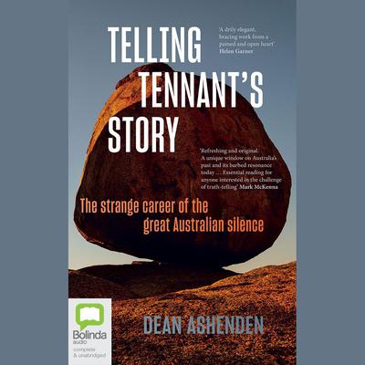 Telling Tennant's Story by Dean Ashenden audiobook