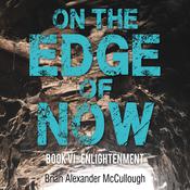 On The Edge of Now by  Brian McCullough audiobook