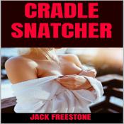 Cradle Snatcher by  Jack Freestone audiobook