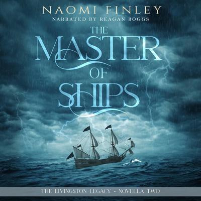The Master of Ships by Naomi Finley audiobook