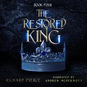 The Restored King by  Richard Fierce audiobook