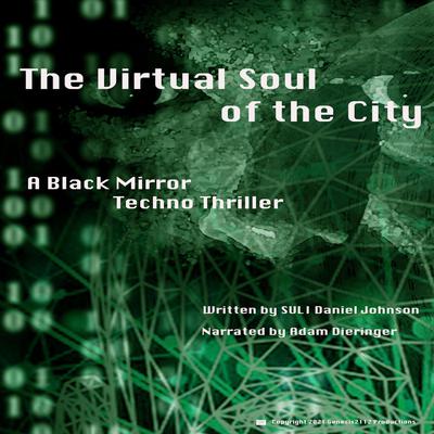 The Virtual Soul of the City by SULI Daniel  Johnson audiobook