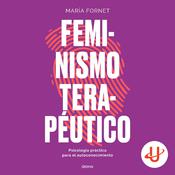 Feminismo terapéutico by  María Fornet audiobook
