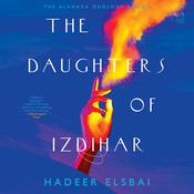 The Daughters of Izdihar by  Hadeer Elsbai audiobook