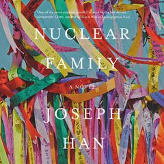 Nuclear Family by Joseph Han audiobook