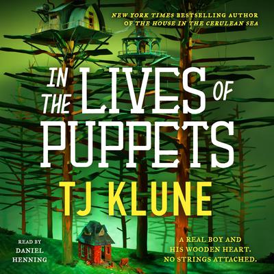 In the Lives of Puppets by TJ Klune audiobook