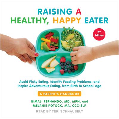 Raising a Healthy, Happy Eater by Nimali  Fernando audiobook