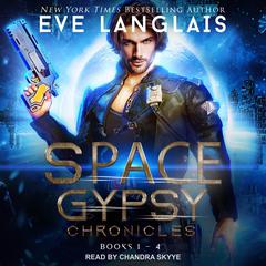 Space Gypsy Chronicles by Eve Langlais audiobook