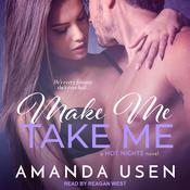 Make Me, Take Me by  Amanda Usen audiobook