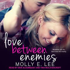 Love Between Enemies by Molly E. Lee audiobook