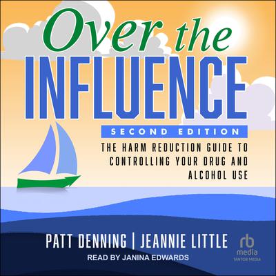 Over the Influence by Patt Denning audiobook