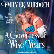 A Governess of Wise Years by  Emily EK Murdoch audiobook
