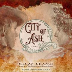 City of Ash by Megan Chance audiobook