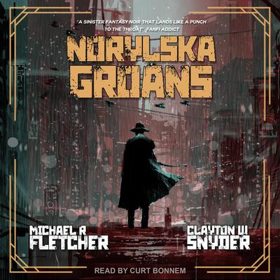 Norylska Groans by Michael R. Fletcher audiobook