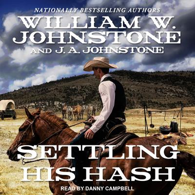 Settling His Hash by William W. Johnstone audiobook