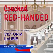 Coached Red Handed by  Victoria Laurie audiobook