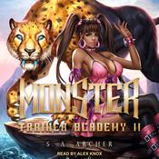 Monster Trainer Academy II by  S. A. Archer audiobook