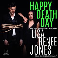 Happy Death Day by Lisa Renee Jones audiobook