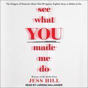 See What You Made Me Do by  Jess Hill audiobook