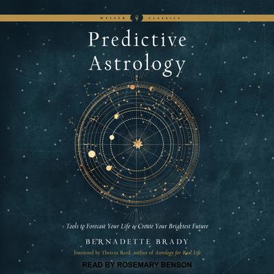 Predictive Astrology by Bernadette Brady audiobook