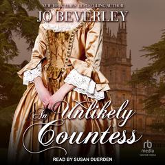 An Unlikely Countess by Jo Beverley audiobook