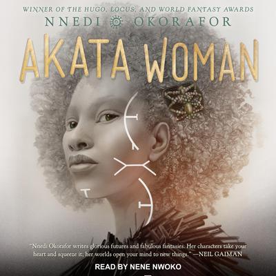 Akata Woman by Nnedi Okorafor audiobook
