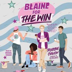 Blaine for the Win by Robbie Couch audiobook