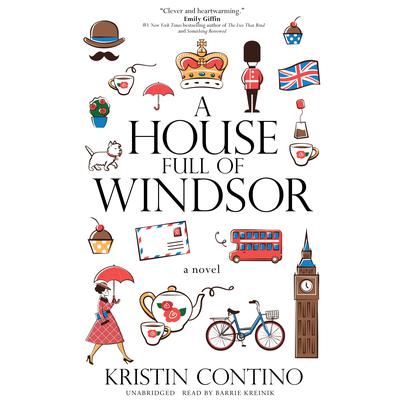 A House Full of Windsor by Kristin Contino audiobook