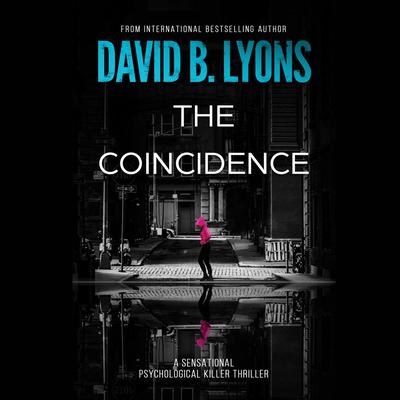 The Coincidence by David B. Lyons audiobook