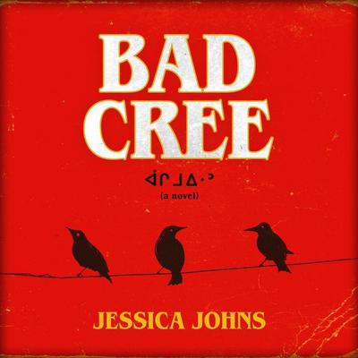 Bad Cree by Jessica Johns audiobook