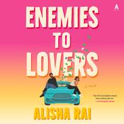 Enemies to Lovers by  Alisha Rai audiobook