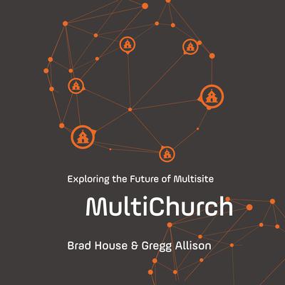 MultiChurch by Brad House audiobook