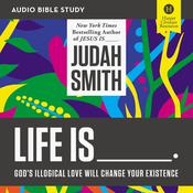 Life Is _____: Audio Bible Studies by  Greg Paul audiobook